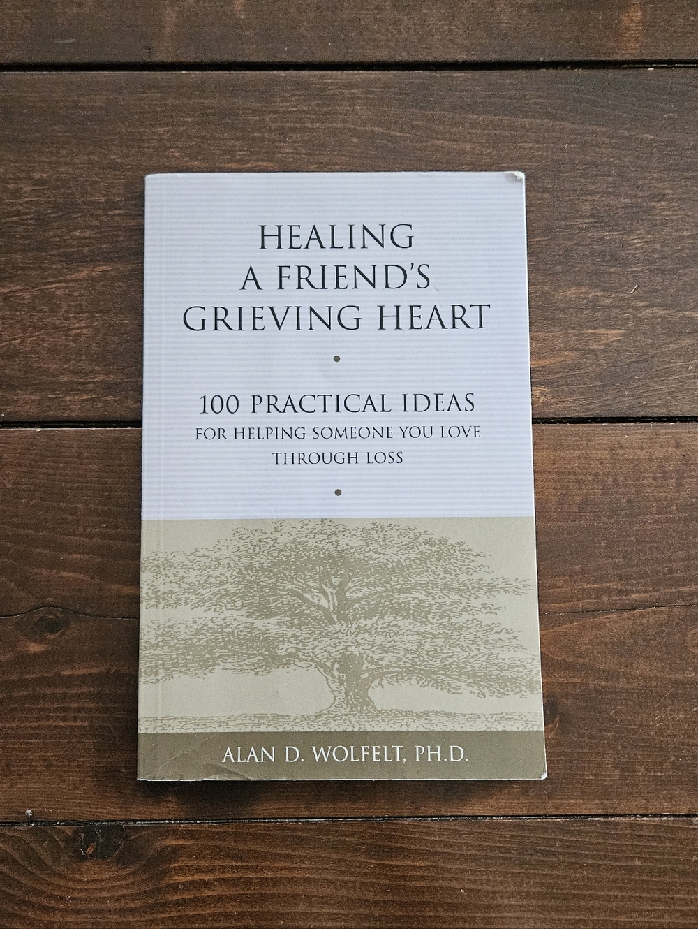 Healing A Friend's Grieving Heart by Alan Wolfelt Paperback‎